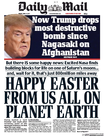 Daily Mail Newspaper Front Page (UK) for 14 April 2017