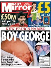 Daily Mirror (UK) Newspaper Front Page for 25 July 2013