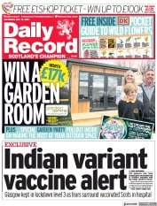 Daily Record (UK) Newspaper Front Page for 15 May 2021