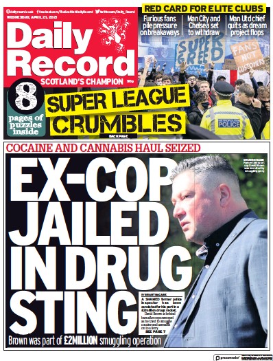 Daily Record Newspaper Front Page (UK) for 21 April 2021