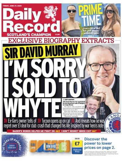 Daily Record Newspaper Front Page (UK) for 27 June 2025