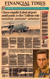 Financial Times (UK) Newspaper Front Page for 17 August 2021