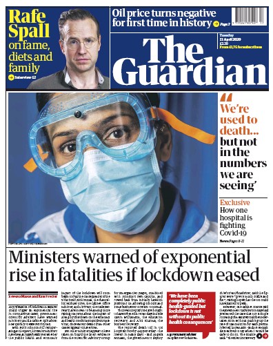 The Guardian Newspaper Front Page (UK) for 21 April 2020
