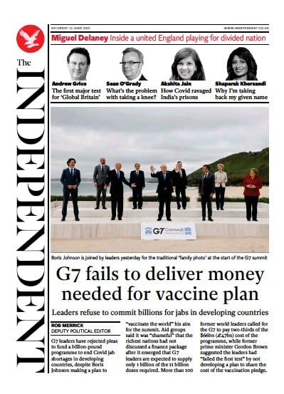 The Independent Newspaper Front Page (UK) for 13 June 2021